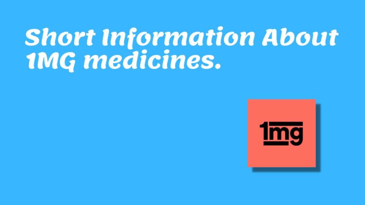 information about 1mg medicines